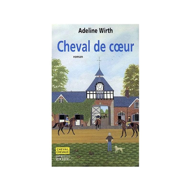 Cheval de Coeur - Editions du Rocher
