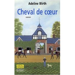 Cheval de Coeur - Editions du Rocher