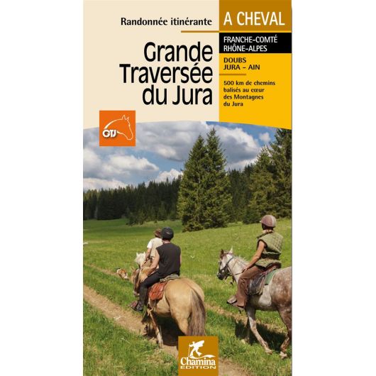 La grande traversée du Jura a cheval - Chamina