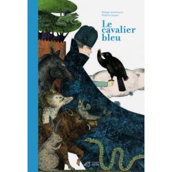 Le cavalier Bleu - Thierry Magnier