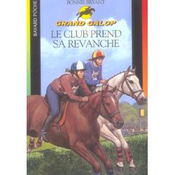 Grand Galop - Le Club prend sa revanche - Bayard Poche