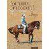 Équilibre et légèreté - Équitation éthologique - Tome 3 - Vigot