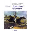 L'homme à chevalXIXème siècle : Antoine d'Aure - Belin