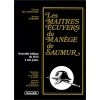 Les Maîtres écuyers du manège de Saumur - Lavauzelle