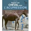 Soigner son cheval avec l'acupression - Artemis