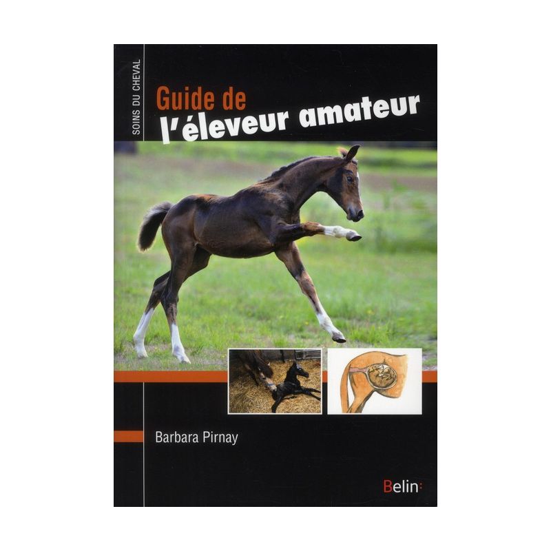Soins du cheval, Guide de l'éleveur amateur - Belin