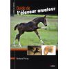 Soins du cheval, Guide de l'éleveur amateur - Belin