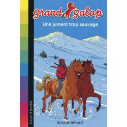 Grand galop - Tome 25 - Une jument trop sauvage - Bayard Poche