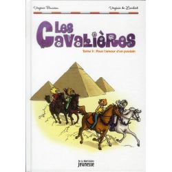 Cavalières Tome 3 : Pour l'amour d'un Poulain - Editions de la Martinière 