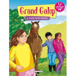 BD Grand Galop Tome 6 : Il faut sauver comanche - Delcourt Jeunesse