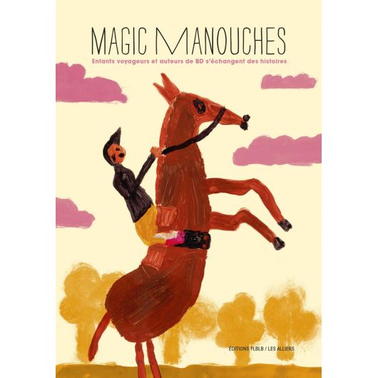 Magic Manouches - Editions FLBLB Magic Manouches - Editions FLBLB