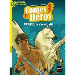 Contes et héros, Pégase le cheval ailé - Hatier Jeunesse 