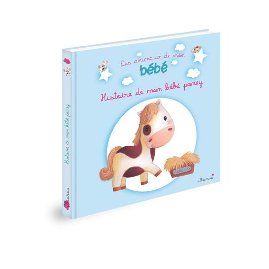 Les animaux de mon bébé : histoire de mon bébé poney - Fleurus Les animaux de mon bébé : histoire de mon bébé poney - Fleurus