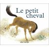 Le Petit Cheval et le vieux chameau - Père Castor