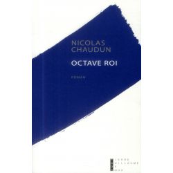 Octave roi - Editions Pierre Guillaume de Roux