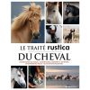 Le traité du cheval - Rustica