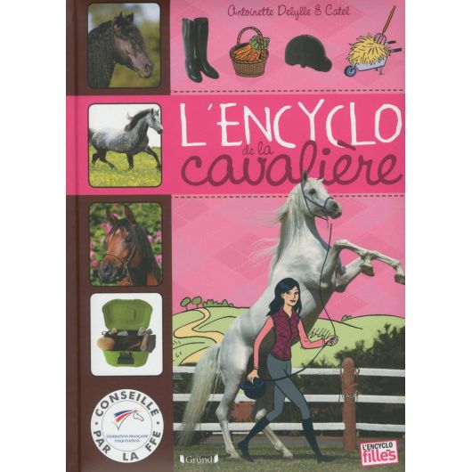 L'encyclo de la cavalière - Gründ L'encyclo de la cavalière - Gründ
