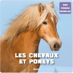 Chevaux et poneys : Mon premier animalier - Auzou