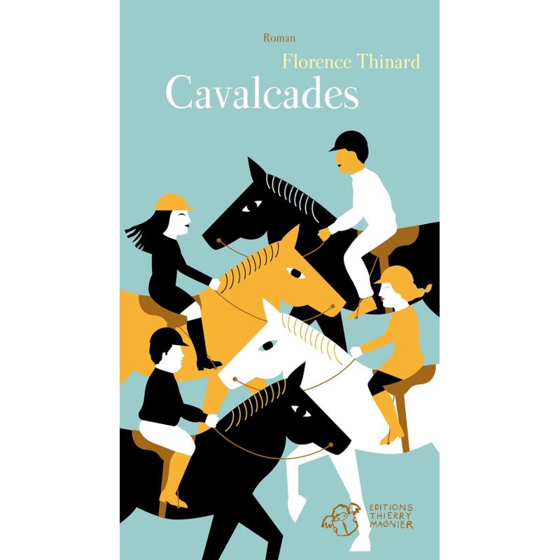 Cavalcades - Editions Thierry Magnier