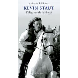 Kevin Staut : L'élégance de la liberté - Acte Sud