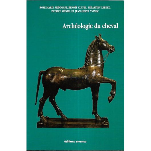 L'archéologie du cheval - Editions Errance