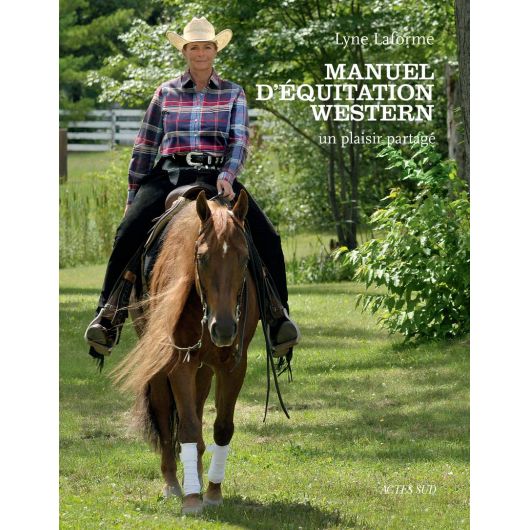 Manuel d'équitation western - Acte Sud Manuel d'équitation western - Acte Sud