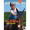 Mon cheval et moi : J'entraîne mon cheval - Belin