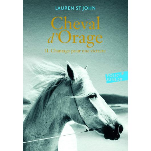 Cheval d'orage Tome 2 -Gallimard