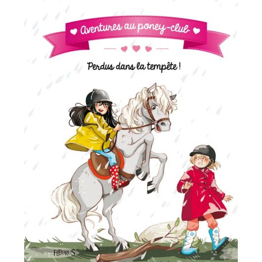 Aventures au poney-club : Perdus dans la tempête - Fleurus