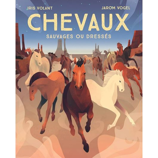 Chevaux sauvages ou dressés - Martinière Junior