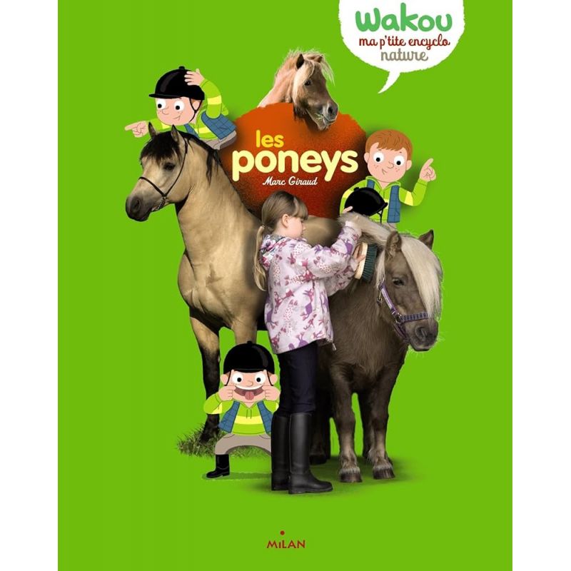 Les poneys Wakou encyclopedie - Milan