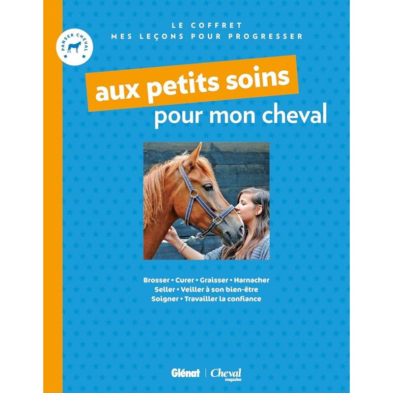 Coffret : Aux petits soins pour mon cheval: Avoir un cheval à soi + Je prends soin de mon cheval - Glénatl