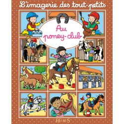 L'imagerie des tout-petits : Au poney club - Fleurus