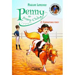 Penny au Poney-Club Tome 2 : L'indomptable poney - Michel Lafont