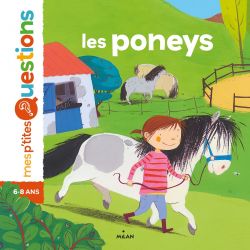 Mes P'tites questions : Les poneys - Milan