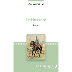 Le hussard - Editions les Impliqués