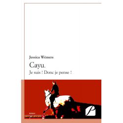 Cayu. Je suis - Donc je pense - Les Editions du Panthéon