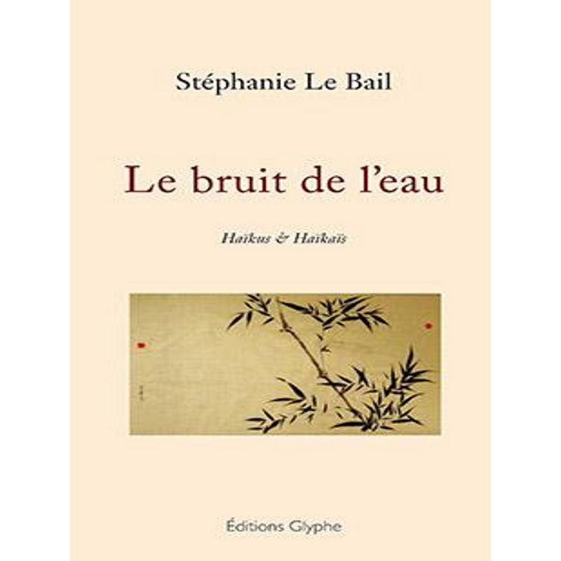 Le bruit de l'eau - Editions Glyphe