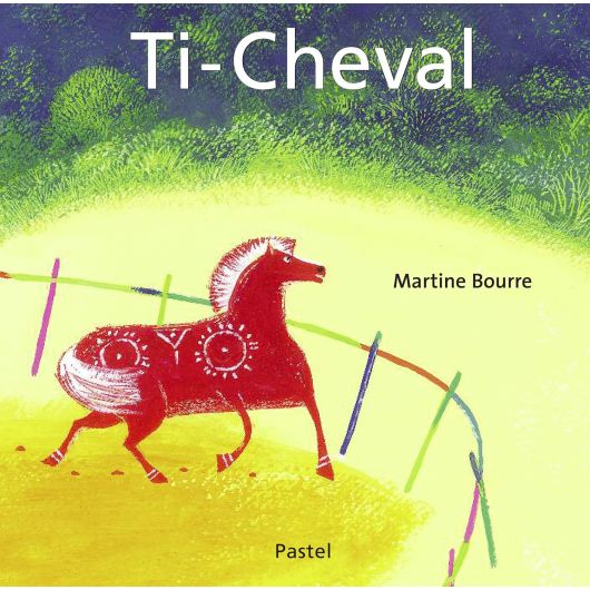 Ti-cheval - Ecole de Loisirs