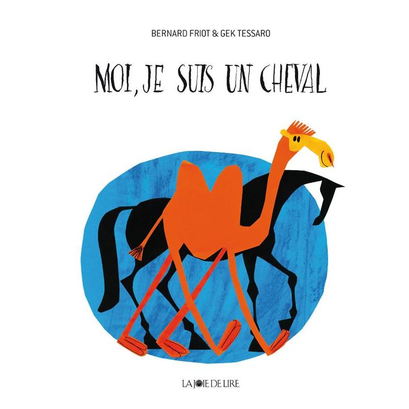 Moi, je suis un cheval - La joie de Lire