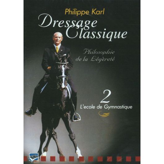 DVD Dressage Classique Volume 2 : L'école de gymnastique DVD Dressage Classique Volume 2 : L'école de gymnastique