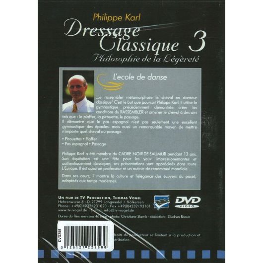 DVD Philippe Karl : dressage classique Volume 3 : L'école de la danse