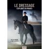 Le dressage expliqué en images - Vigot